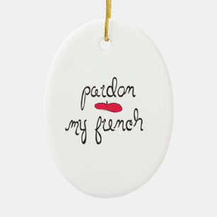 Begnadigen Sie meine Franzosen mit Barett Keramik Ornament