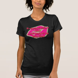 Begonnen mit einem Kuss-T-Shirt T-Shirt
