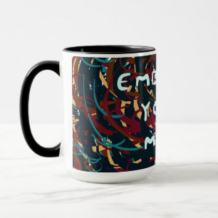 Begreifen Sie Ihr Chaos Tasse