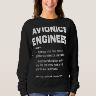 Begriffsbestimmung für Avionikingenieur Sweatshirt