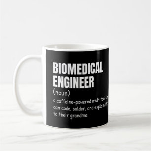 Begriffsbestimmung für "Funny Biomedical Engineer" Kaffeetasse