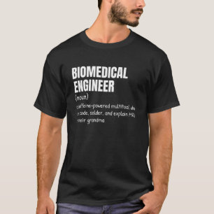 Begriffsbestimmung für "Funny Biomedical Engineer" T-Shirt