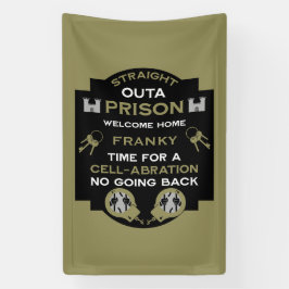 Begrüßung der Zuhause aus dem Gefängnis Banner