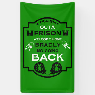 Begrüßung der Zuhause aus dem Gefängnis Banner