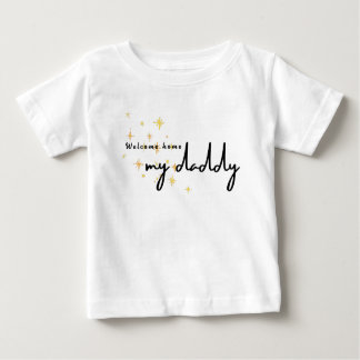 Begrüßung Zuhause Daddy Baby T-shirt