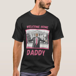 Begrüßung Zuhause daddy Retro Vintag Weiße Haus T-Shirt