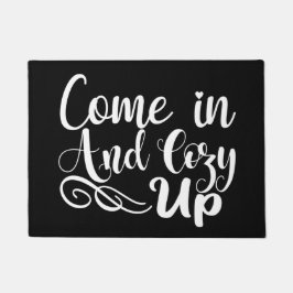 Begrüßungstürmatte Kommen Sie herein und gemütlich Fußmatte