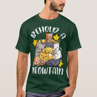 Beha Meowtain Niedlich Cat Mountain Funny Kittens T-Shirt