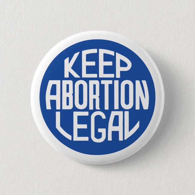 Behalt Abortion Legal Pro-Choice-Aufkleber Button (Vorderseite)