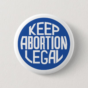 Behalt Abortion Legal Pro-Choice-Aufkleber Button
