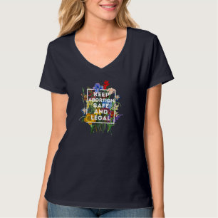 Behalt Abortus Safe and Legal Floral Pro Choice Fe T-Shirt