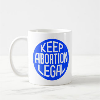 Behalt Abtreibung Legal Kaffeetasse