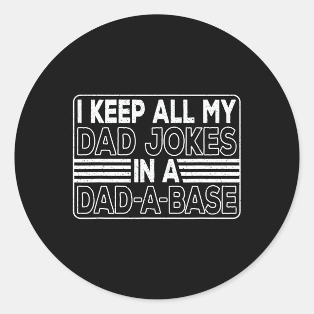 Behalt alle meine Vater-Witze in einem Vater-a-Bas Runder Aufkleber (Vorderseite)