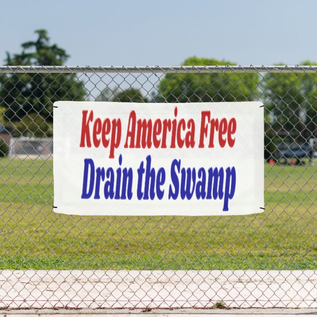 Behalt America Free Drain the Swamp Rot blau Banner (Insitu)