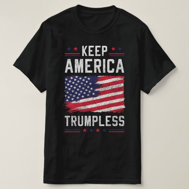 Behalt America Trumpless Political USA Flag 4. Jul T-Shirt (Design vorne)