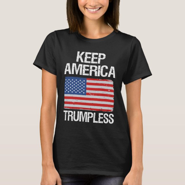 Behalt Amerika: Trumpless III T-Shirt (Vorderseite)
