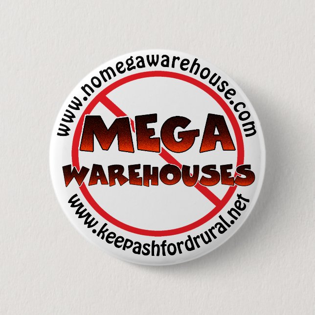 Behalt Ashford Rural Say No to Mega Warehouses Button (Vorderseite)