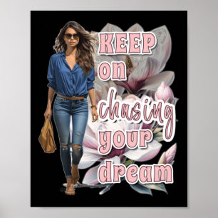 Behalt auf der Suche nach Ihrem Traumaufkleber Poster