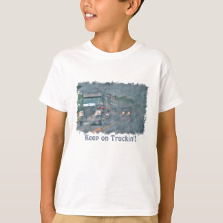 "Behalt auf Truckin'" Rainstorm Big Rig Truck T-Shirt