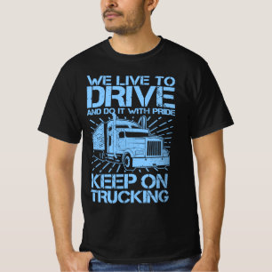 Behalt auf Trucking 18 Wheeler Blue T - Shirt