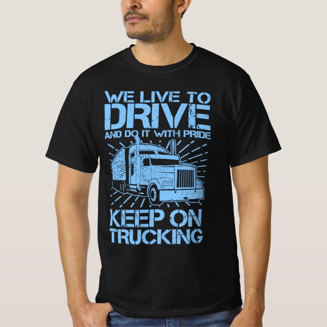 Behalt auf Trucking 18 Wheeler Blue T - Shirt (Vorderseite)