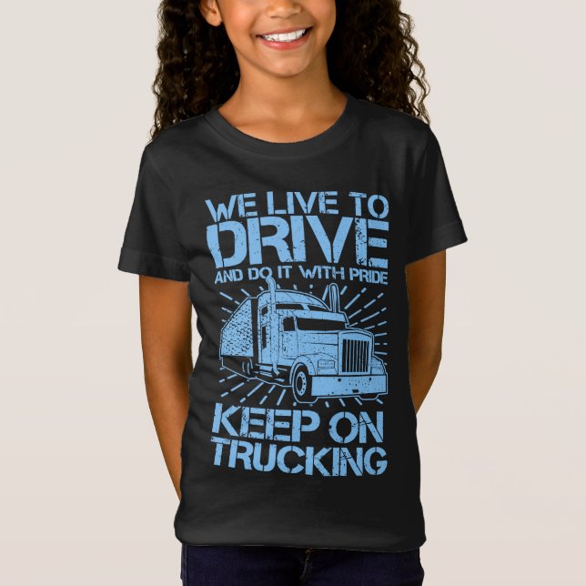 Behalt auf Trucking 18 Wheeler Blue T - Shirt (Vorderseite)