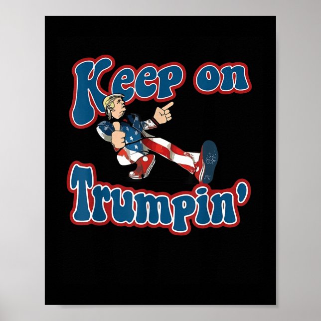 Behalt auf Trumpin Funny Retro Style Trump Design Poster (Vorne)