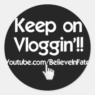 Behalt auf Vloggin'!! Runder Aufkleber