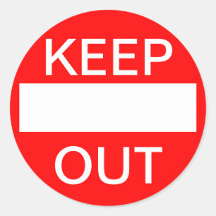 BEHALT AUS. Geben Sie nicht ein. Schild Runder Aufkleber