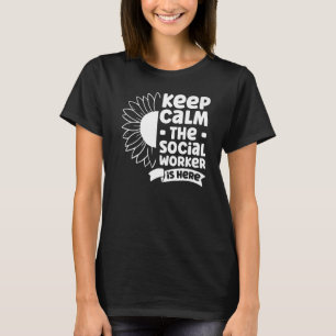 Behalt Beruhigung der Sozialarbeiter ist hier Arbe T-Shirt