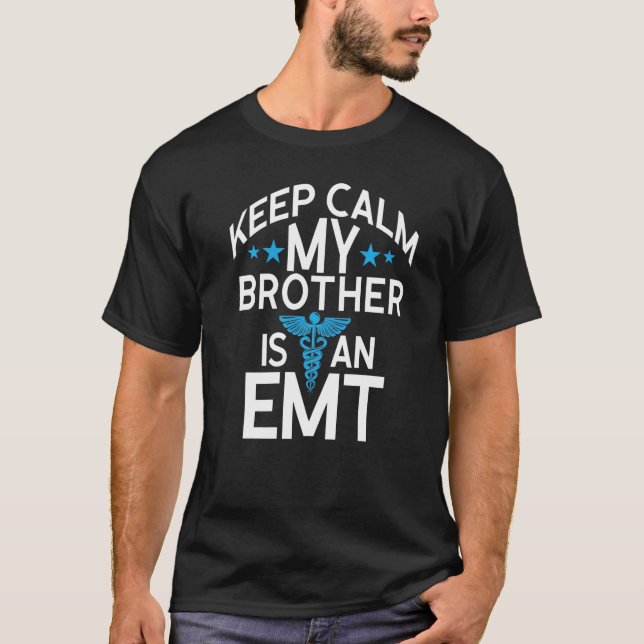 Behalt Beruhigung Mein Bruder ist ein Notfallmedik T-Shirt (Vorderseite)