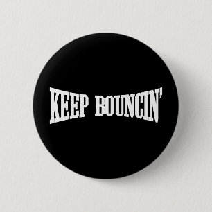 Behalt Bouncin' Button