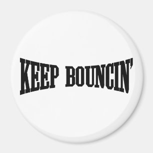 Behalt Bouncin' Magnet