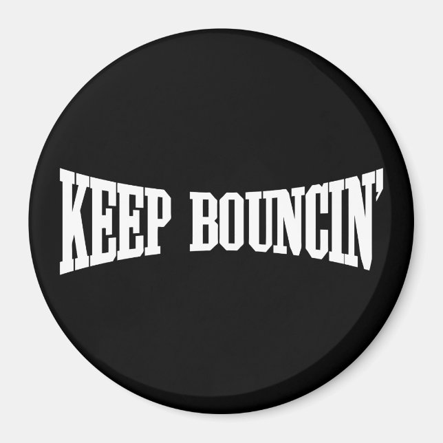 Behalt Bouncin' Magnet (Vorne)