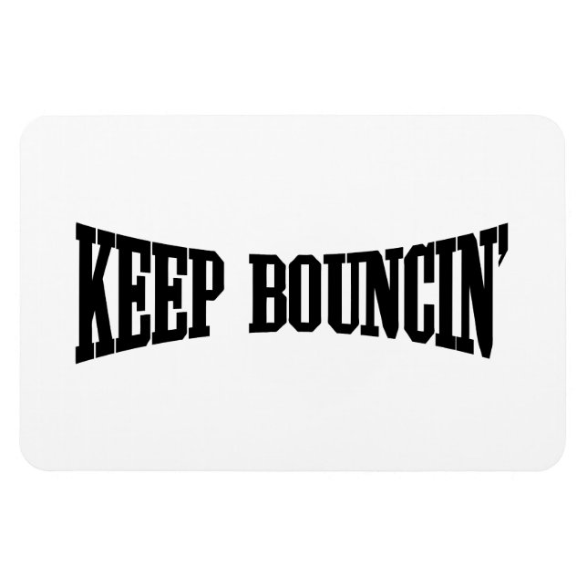 Behalt Bouncin' Magnet (Horizontal)