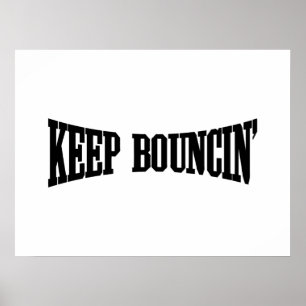 Behalt Bouncin' Poster