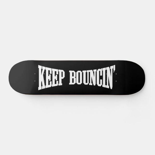 Behalt Bouncin' Skateboard (Horizontal)