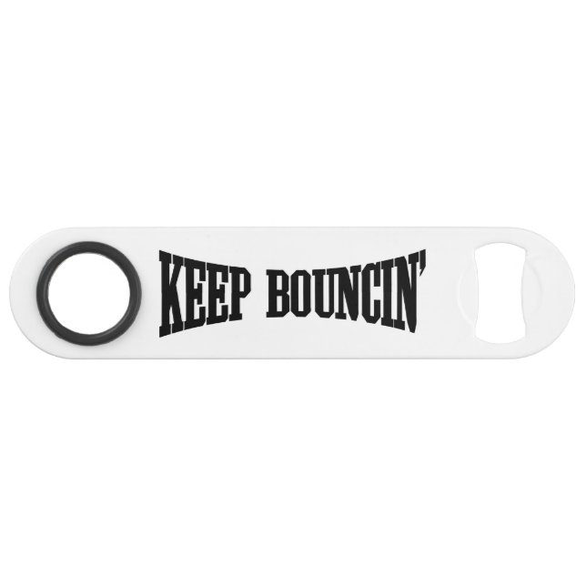 Behalt Bouncin' Speedflaschenöffner (Vorderseite (Horizontal))