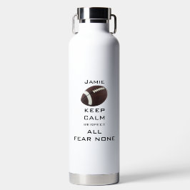 BEHALT CALM ACHTUNG ALLER ANGST NIEMAND FUSSBALLAL TRINKFLASCHE