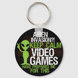 Behalt Calm Alien Invasion Funny Gamers Schlüssela Schlüsselanhänger