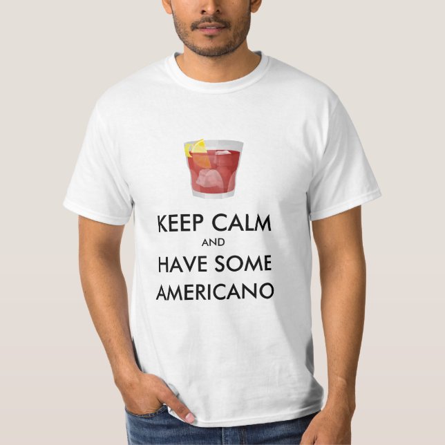 Behalt Calm - Americano T-Shirt (Vorderseite)
