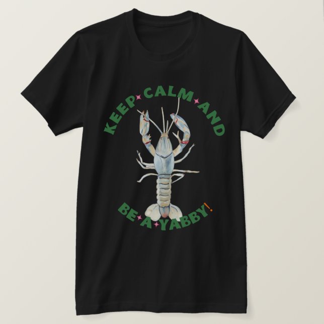 BEHALT CALM AND BE A YABBY" T - Shirt - Spaß & Bo (Design vorne)