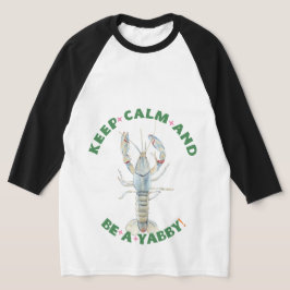 BEHALT CALM AND BE A YABBY" T - Shirt - Spaß & Bo