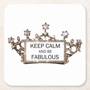 "Behalt Calm and Be Fabulous" Tiara Rechteckiger Pappuntersetzer