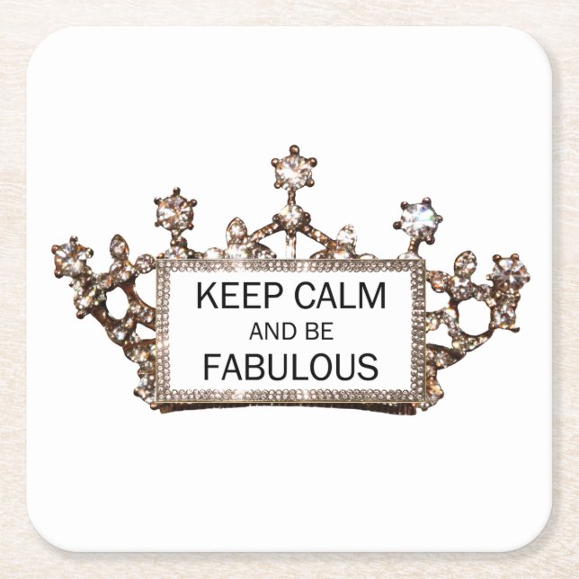 "Behalt Calm and Be Fabulous" Tiara Rechteckiger Pappuntersetzer (Vorderseite)
