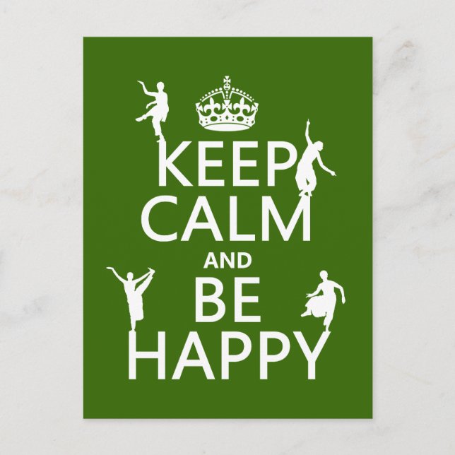 Behalt Calm and Be Happy (dance) (anpassbar) Postkarte (Vorderseite)