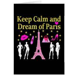 BEHALT CALM AND DREAM OF PARIS