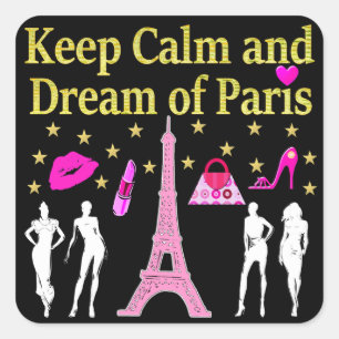 BEHALT CALM AND DREAM OF PARIS QUADRATISCHER AUFKLEBER