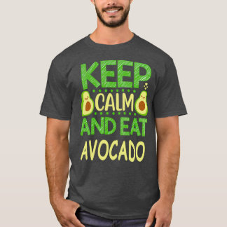 Behalt Calm and Eat Avocado 8 T-Shirt