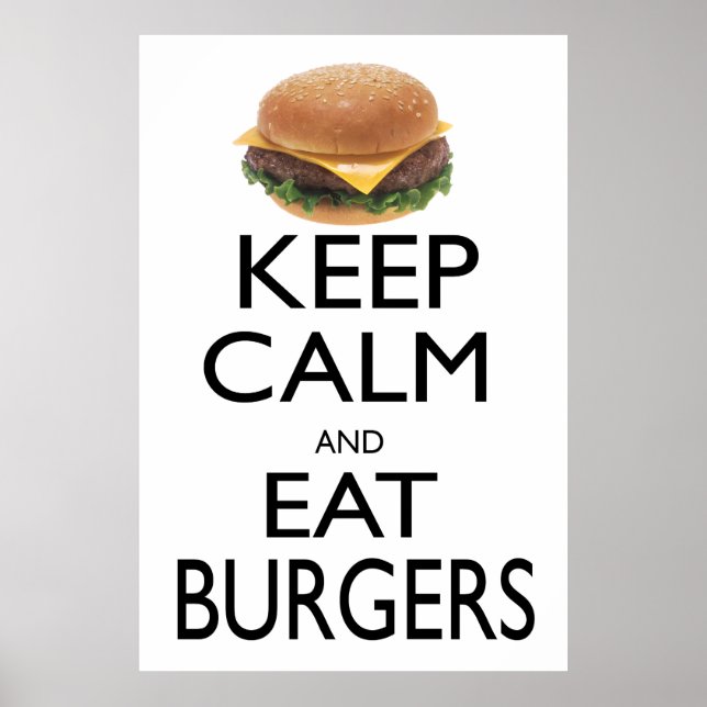 Behalt Calm and Eat Burgers Poster (Vorne)